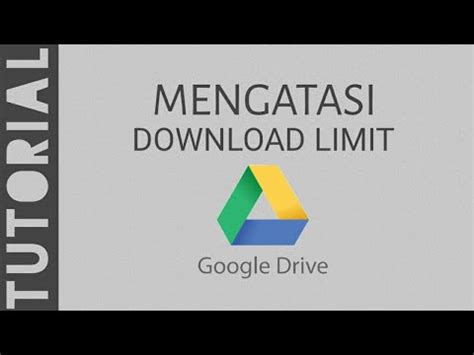 download limit google drive in indonesia